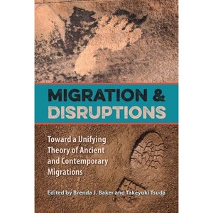 Migration and Disruptions - by  Brenda J Baker & Takeyuki Tsuda (Paperback) - 1 of 1