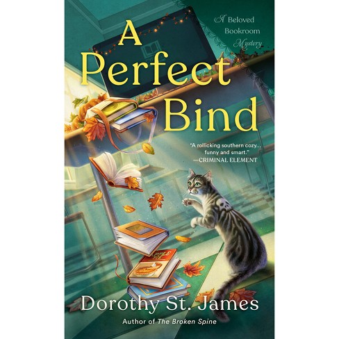 A Perfect Bind - (A Beloved Bookroom Mystery) by  Dorothy St James (Paperback) - image 1 of 1