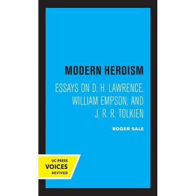 Modern Heroism - by  Roger Sale (Paperback)