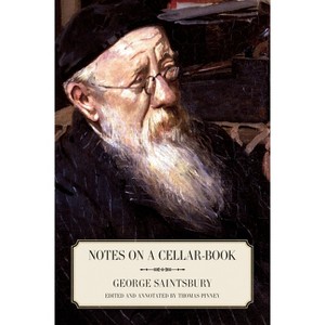 Notes on a Cellar-Book - by  George Saintsbury (Paperback) - 1 of 1