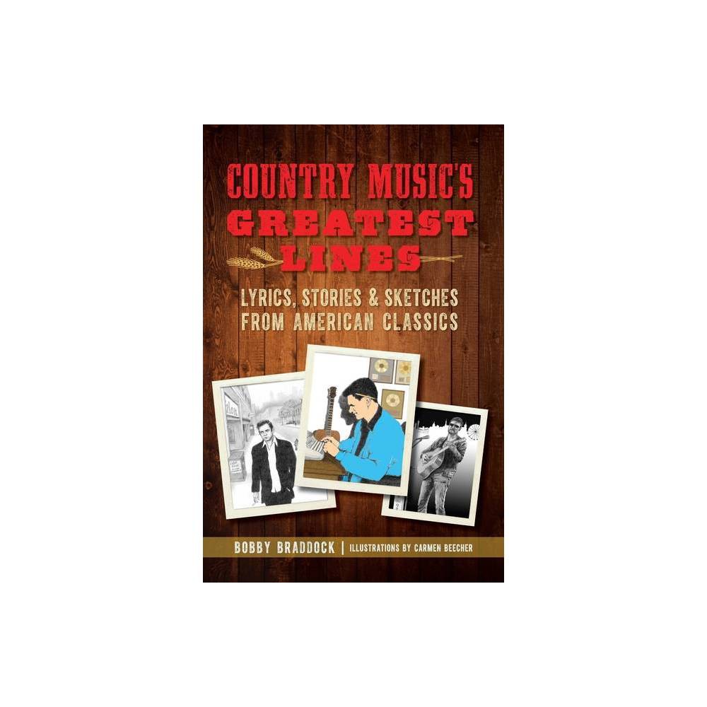 ISBN 9781467146487 product image for Country Music's Greatest Lines - by Bobby Braddock (Paperback) | upcitemdb.com