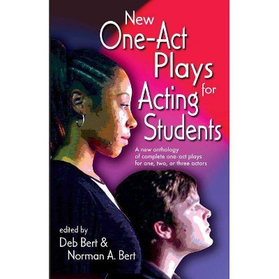  New One Act-Plays for Acting Students - by  Norman A Bert & Deb Bert (Paperback) 