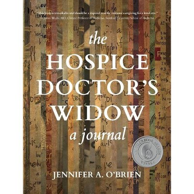 The Hospice Doctor's Widow - by  Jennifer a O'Brien (Hardcover)