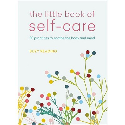 The Little Book Of Self-care - By Suzy Reading (paperback) : Target