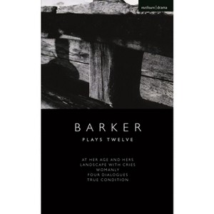 Howard Barker: Plays Twelve - (Modern Plays) (Paperback) - 1 of 1