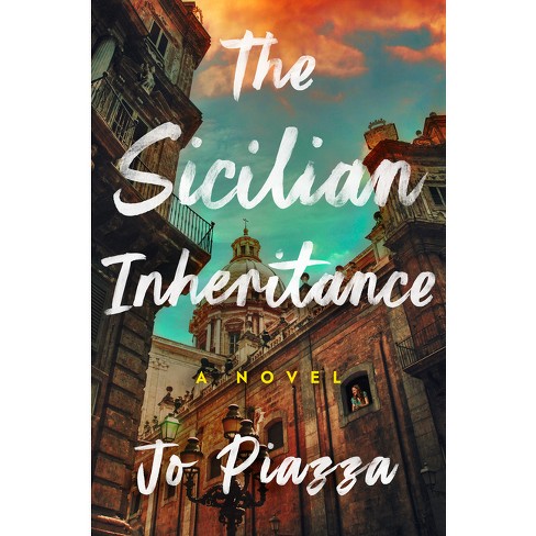 The Sicilian Inheritance: A Novel: Piazza, Jo: 9780593474167: :  Books