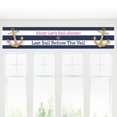 Big Dot of Happiness Last Sail Before the Veil - Nautical Bridal Shower and Bachelorette Party Decorations Party Banner