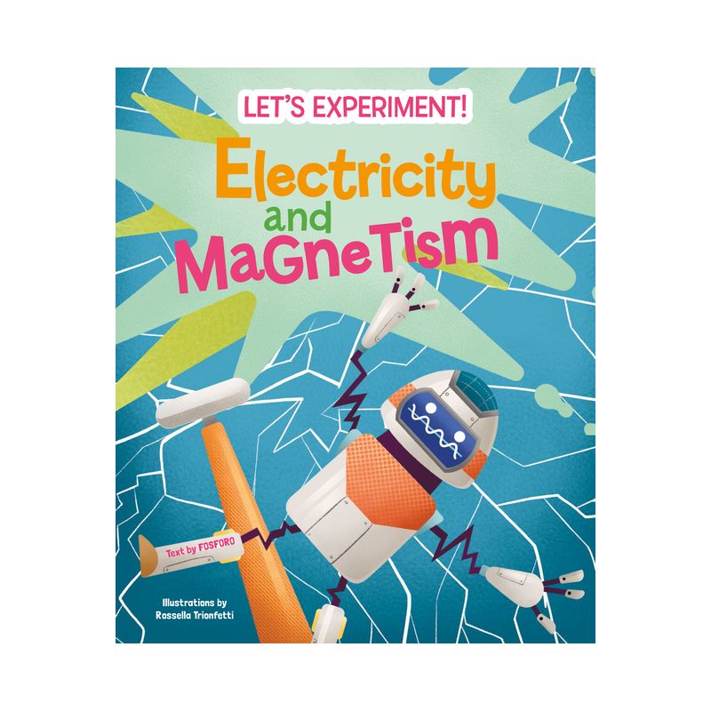 Electricity and Magnetism - (Let's Experiment!) (Hardcover), 1 of 2