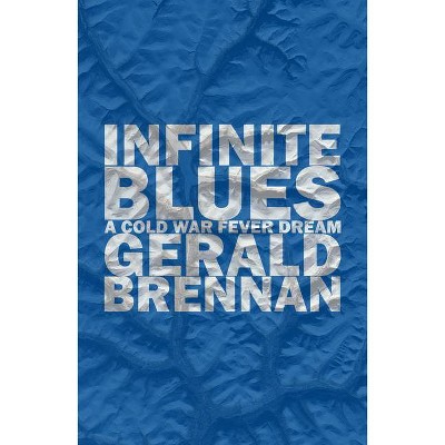 Infinite Blues - (Altered Space) by  Gerald Brennan (Paperback)