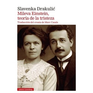 Mileva Einstein, Teoría de la Tristeza - by  Slavenka Drakulic (Paperback) - 1 of 1