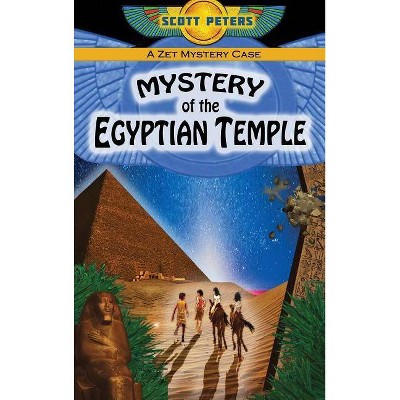 Mystery of the Egyptian Temple - (Kid Detective Zet) by  Scott Peters (Hardcover)