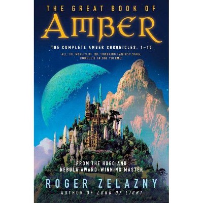  The Great Book of Amber - (Chronicles of Amber) by  Roger Zelazny (Paperback) 