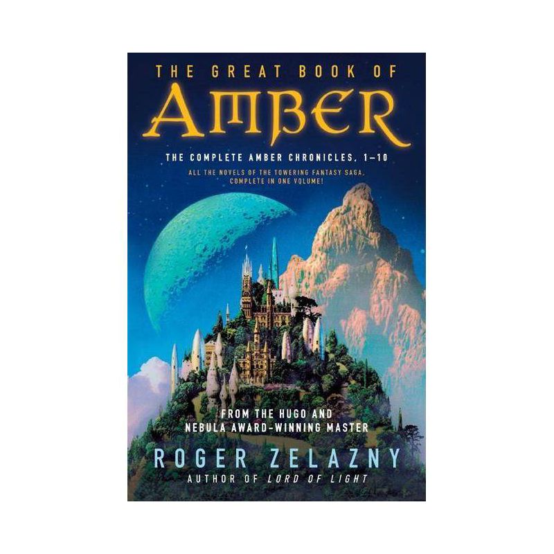 The Great Book of Amber - (Chronicles of Amber) by  Roger Zelazny (Paperback), 1 of 2