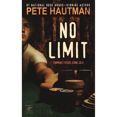 No Limit - by  Pete Hautman (Paperback)