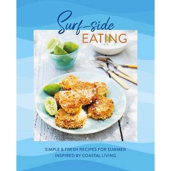 Surf-Side Eating - by  Ryland Peters & Small (Hardcover)