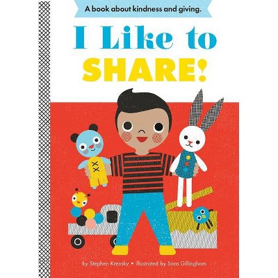 I Like to Share! - (Empowerment) by  Stephen Krensky (Board Book)