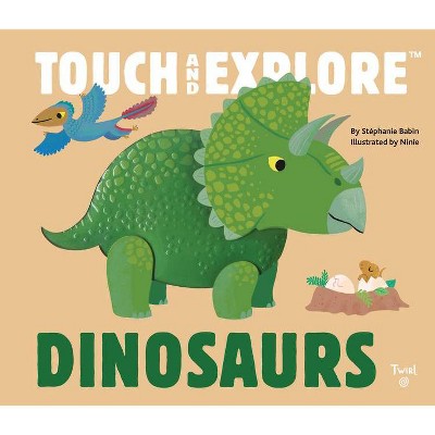 Touch and Explore: Dinosaurs - (Board Book)
