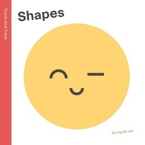 Spring Street Touch and Trace: Shapes - by  Boxer Books (Board Book) - 1 of 1
