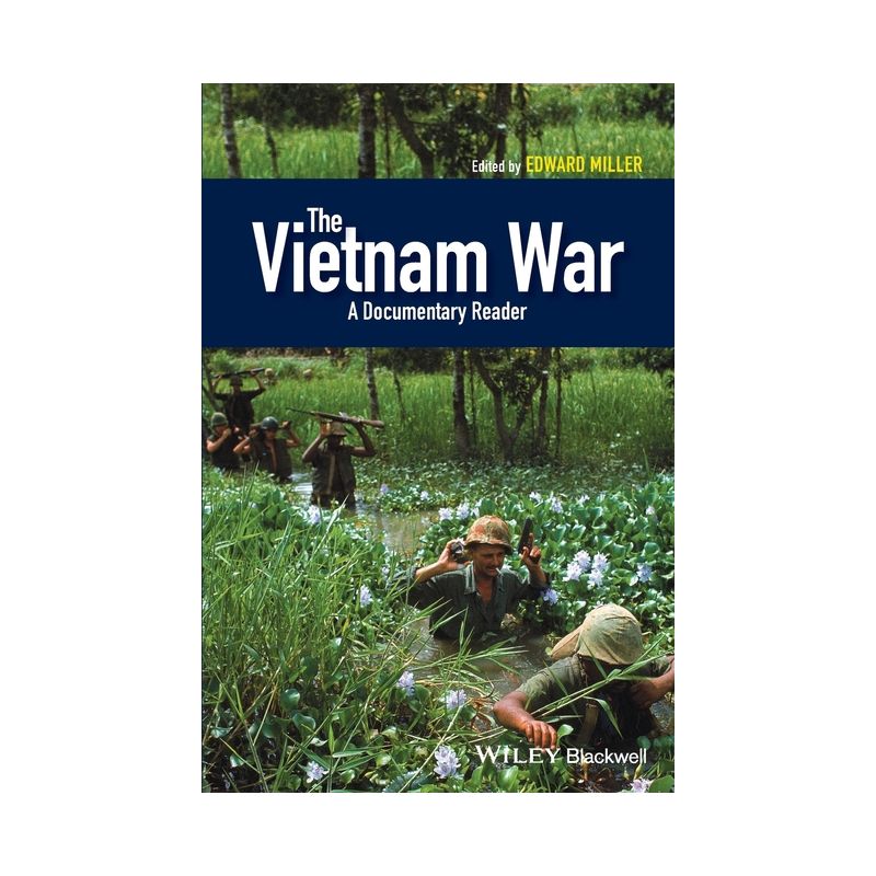 The Vietnam War - (Uncovering the Past: Documentary Readers in American History) by  Edward Miller (Paperback), 1 of 2