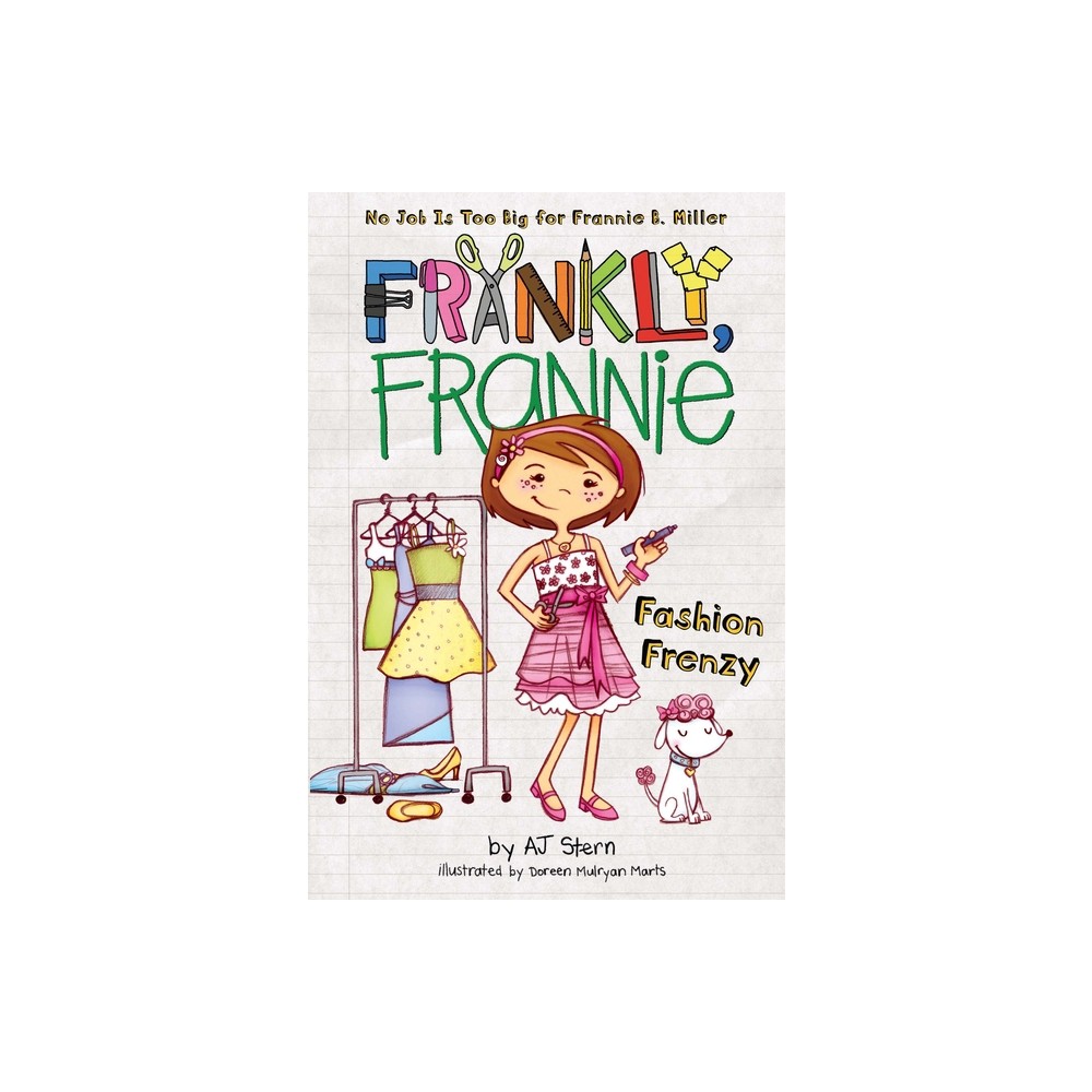 Fashion Frenzy - (Frankly, Frannie) by Aj Stern (Paperback)