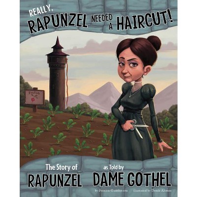 Really, Rapunzel Needed a Haircut! - (Other Side of the Story) by  Jessica Gunderson (Paperback)