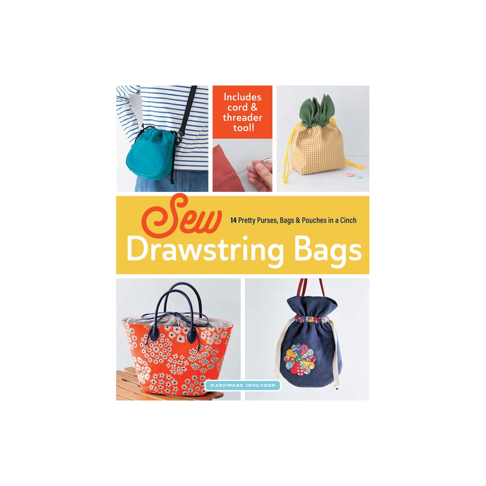Sew Drawstring Bags - (Hardware Included) by Boutique-Sha (Paperback)