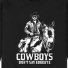 Men's - Yellowstone - Rip Cowboys Don't Say Goodbye Graphic Fleece Sweatshirt - 2 of 4