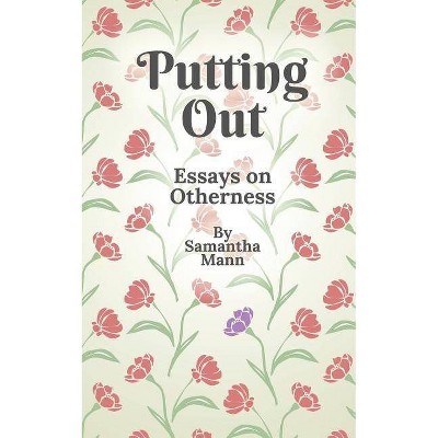 Putting Out - by  Samantha Mann (Paperback)