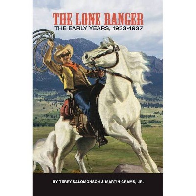 The Lone Ranger - by  Terry Salomonson (Hardcover)