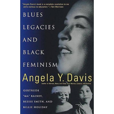 Blues Legacies and Black Feminism - by  Angela Y Davis (Paperback)