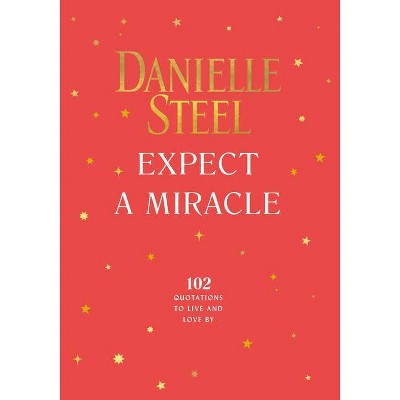 Expect a Miracle - by  Danielle Steel (Hardcover)