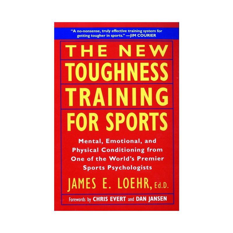The New Toughness Training for Sports - by  James E Loehr (Paperback), 1 of 2