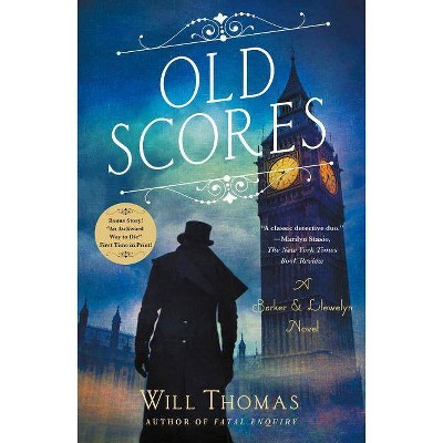 Old Scores - (Barker & Llewelyn Novel) by  Will Thomas (Paperback)