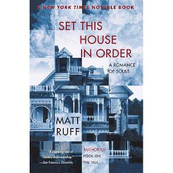 Set This House in Order - by  Matt Ruff (Paperback)