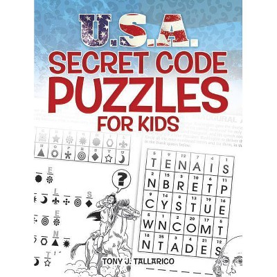 U.S.A. Secret Code Puzzles for Kids - (Dover Children's Activity Books) by  Tony J Tallarico (Paperback)