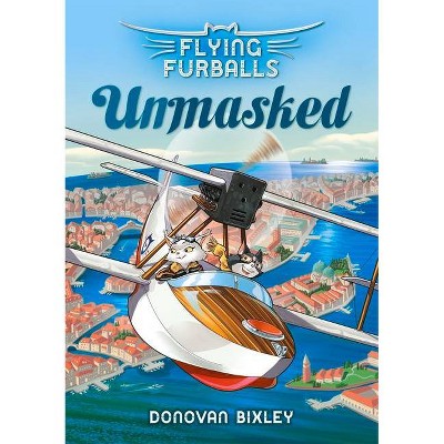 Unmasked, 3 - (Flying Furballs) (Paperback)