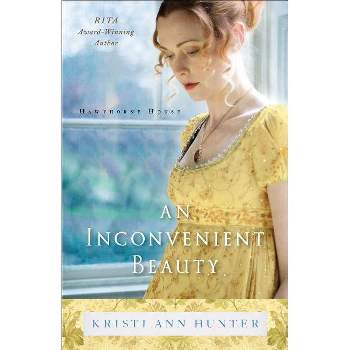 An Inconvenient Beauty - (Hawthorne House) by  Kristi Ann Hunter (Paperback)