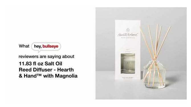 11.83 fl oz Salt Oil Reed Diffuser - Hearth &#38; Hand&#8482; with Magnolia, 2 of 9, play video