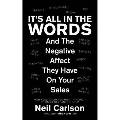 It's All in the Words - by  Neil Carlson (Paperback)