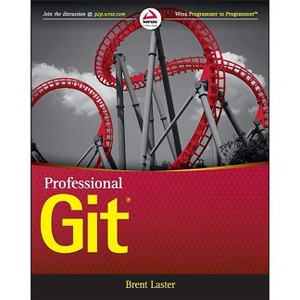 Professional Git - by  Brent Laster (Paperback) - 1 of 1