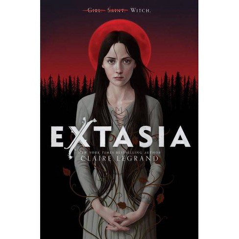 Extasia - by  Claire Legrand (Hardcover) - image 1 of 1