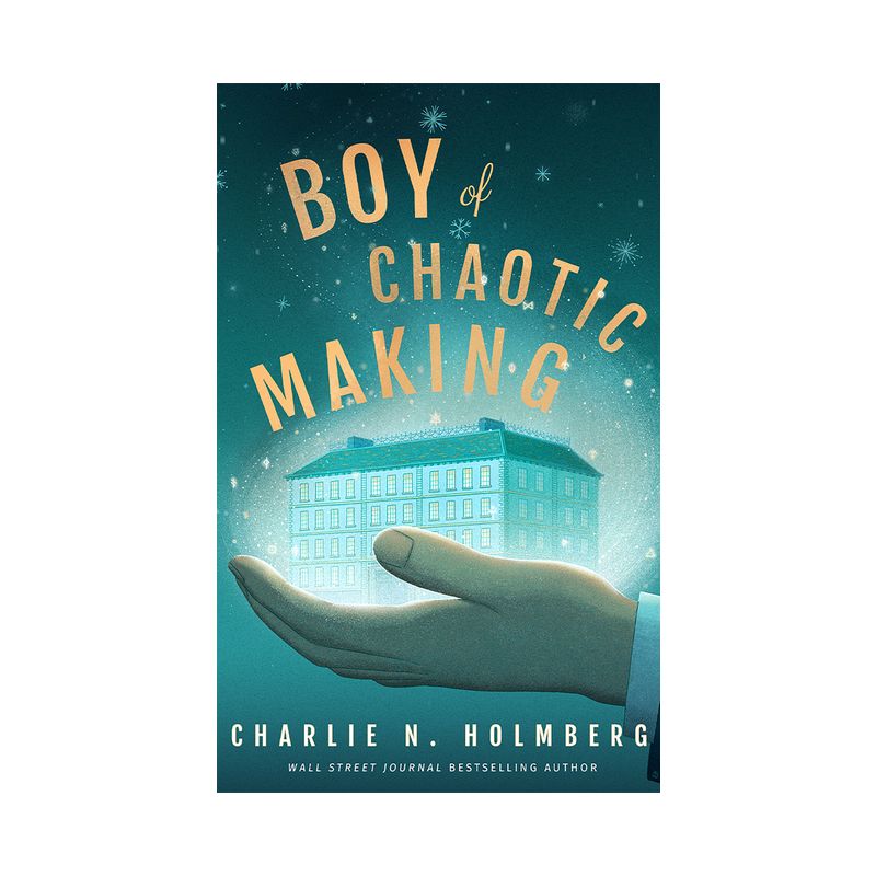 Boy of Chaotic Making - (Whimbrel House) by  Charlie N Holmberg (Paperback), 1 of 2
