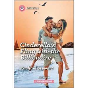 Cinderella's Fling with the Billionaire - (Sun, Sea and Swept Away) Large Print by  Rachael Stewart (Paperback) - 1 of 1