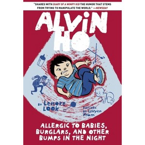 Allergic to Babies, Burglars, and Other Bumps in the Night - (Alvin Ho) by  Lenore Look (Paperback) - 1 of 1