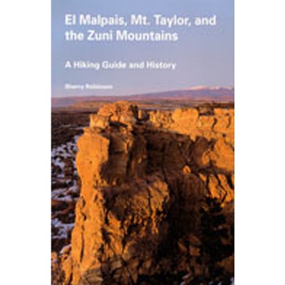 El Malpais, Mt. Taylor, and the Zuni Mountains - (Coyote Books) by  Sherry Robinson (Paperback)