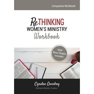 Rethinking Women's Ministry Workbook - by  Cyndee Ownbey (Paperback)