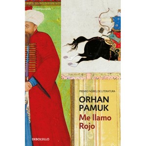 Me Llamo Rojo / Mi Name Is Red - by  Orpham Pamik (Paperback) - 1 of 1