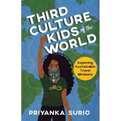 Third Culture Kids of the World - by  Priyanka Surio (Paperback)