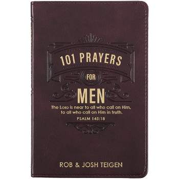 101 Prayers for Men, Powerful Prayers to Encourage Men, Faux Leather Flexcover - (Leather Bound)