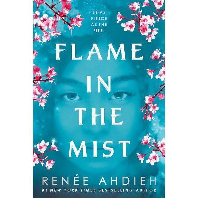 Flame in the Mist - by  Renée Ahdieh (Paperback)